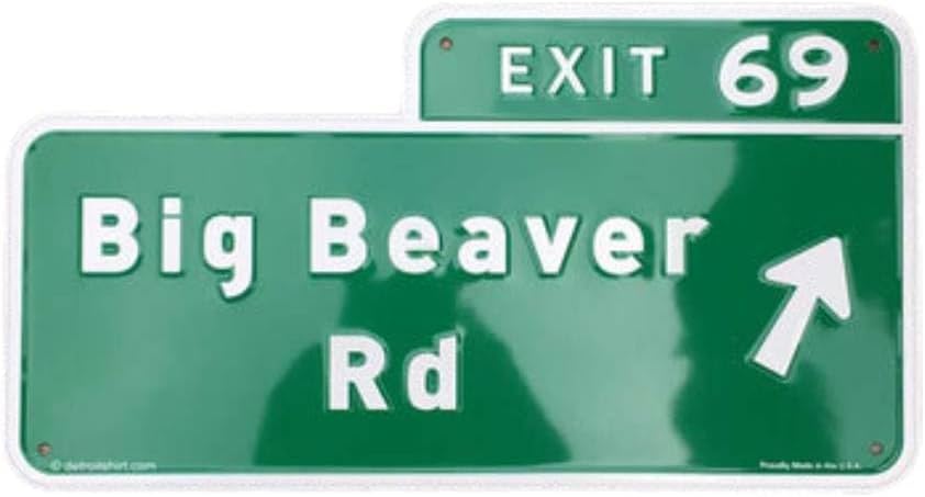 Big Beaver Exit 69 Road Sign Screen Printed Embossed Aluminum Signage 15" W x 8" H