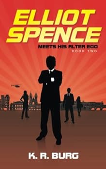 Paperback Elliot Spence: Meets His Alter Ego Book