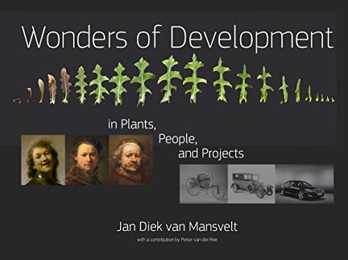 Wonders of Development in Plants, People, and Projects (Adonis Press)
