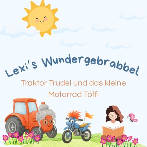 Traktor Trudel und das kleine Motorrad T&ouml;ffi