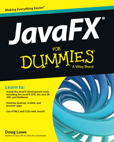JavaFX For Dummies (For Dummies (Computers)) view 2