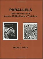 Parallels: Mesoamerican and Ancient Middle Eastern Traditions a Tradition 0960209603 Book Cover
