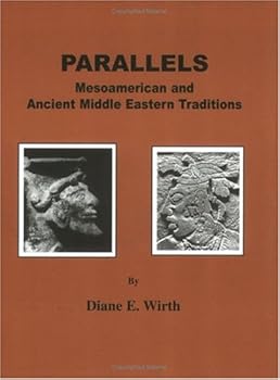 Paperback Parallels: Mesoamerican and Ancient Middle Eastern Traditions a Tradition Book