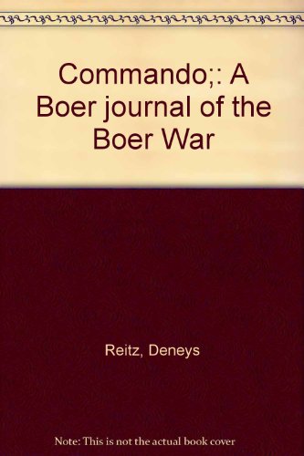 Commando;: A Boer journal of the Boer War B0006C05KM Book Cover