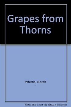 Hardcover Grapes from Thorns Book