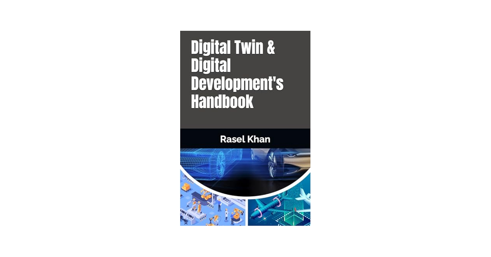 洋書 Digital Twin Development Building Industrial Digital Twins: Design, develop, and