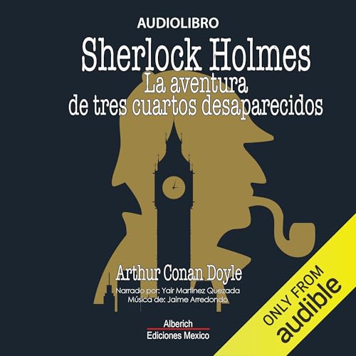 Page de couverture de La aventura de tres cuartos desaparecidos [The Adventure of the Missing Three-Quarter]