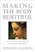 Making the Body Beautiful