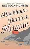 Stockholm Diaries, Melanie: An Island Romance (Nordic Nights Book 4)