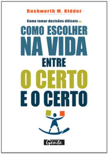 Como Escolher Na Vida Entre O Certo E O Certo (Em Portuguese do Brasil)