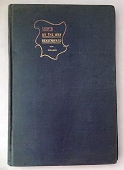 Hardcover Lights By the Way on the Journey Heavenward Book