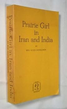 Paperback Prairie girl in Iran and India Book