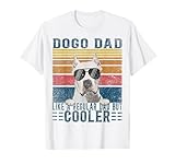 Argentine Dogo Like Regular Dad But Cooler Dogo Argentino T-Shirt
