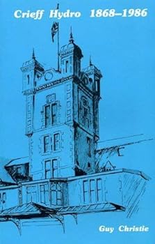 Paperback Crieff Hydro 1868 - 1986 Book
