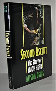 Hardcover Second Ascent: The Story of Hugh Herr Book