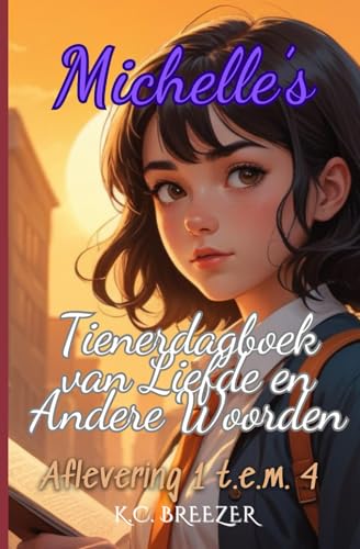 Collectie van Aflevering 1 - 4 (Michelle's Tienerdagboek Van Liefde en Andere Woorden.)