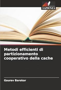 Paperback Metodi efficienti di partizionamento cooperativo della cache [Italian] Book
