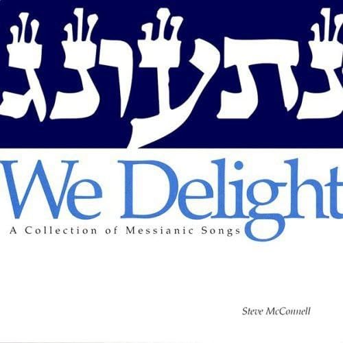 We Delight [Audio CD] Steve McConnell
