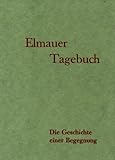  Elmauer Tagebuch: Die Geschichte einer Begegnung