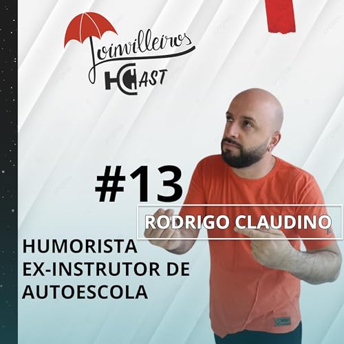 Rodrigo Claudino - Joinvilleiros Cast - #13