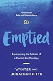 Emptied: Experiencing the Fullness of a Poured-Out Marriage