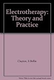 Electrotherapy: Theory and Practice