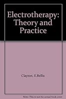 Electrotherapy: Theory and Practice 0702009024 Book Cover