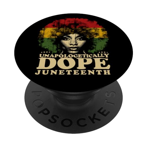 Unapologetically Dope Black History Month Juneteenth Women PopSockets PopGrip Intercambiable