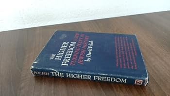 Hardcover The higher freedom;: A new turning point in Jewish history Book