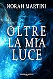 Oltre La Mia Luce - 2