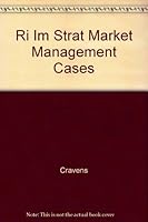 Ri Im Strat Market Management Cases 025626127X Book Cover