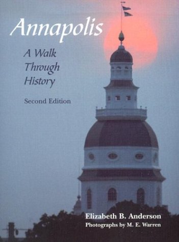 Annapolis: A Walk Through History: A Walk Through History