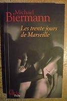 Les trente jours de marseille 2913563368 Book Cover