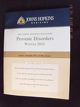 Paperback The Johns Hopkins White Papers - Prostate Disorders - 2012 (Your personal guide to prevention, diagnosis and treatment) Book