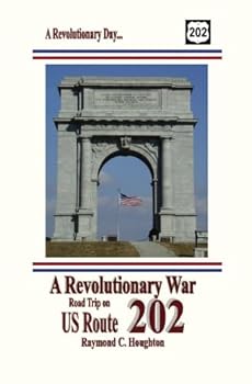 Paperback A Revolutionary War Road Trip on US Route 202 Book