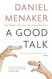 A Good Talk: The Story and Skill of Conversation