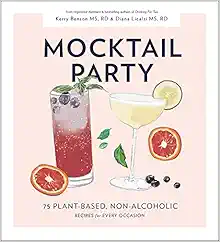 Mocktail Party: 75 Plant-Based, Non-Alcoholic Mocktail Recipes for Every Occasion book cover
