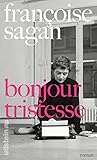 bonjour tristesse  Bonjour tristesse: Roman