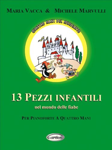 13 Pezzi Infantili: Nel Mondo Delle Fiabe