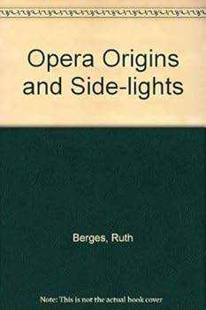 Hardcover Opera origins and side lights Book