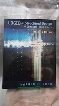 Paperback Logic and Structured Design for Computer Programmers Book