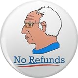 Bernie Sanders - No Refunds Pin Lapel Pin Cute Brooch Pins Badges 0.75'