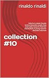 collection #10: Help he is naked; Double techno-naturalist couple; Katy and nudity research; Red Star and Nudism; A young reporter discovers naturism
