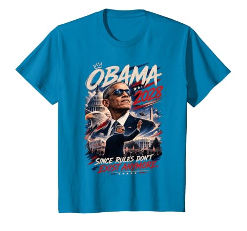 Obama 2028 Since Rules Don't Exist Anymore Satire T-Shirt, Youth, Sapphire Blue, 2T