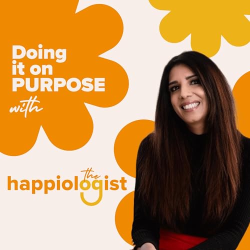 Doing It On Purpose with The Happiologist cover art