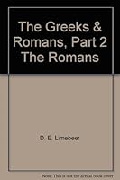 The Greeks & Romans, Part 2 The Romans B005Y0PTCA Book Cover