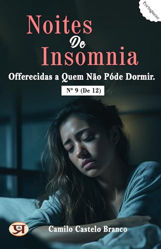 Noites de insomnia, offerecidas a quem não póde dormir. Nº 09 (de 12)