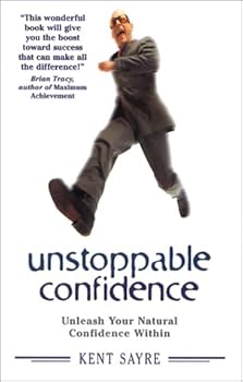 Paperback Unstoppable Confidence: Unleash Your Natural Confidence Within Book