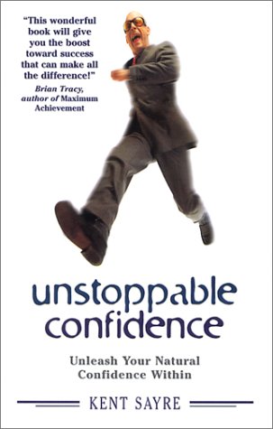 Buy Unstoppable Confidence: Unleash Your Natural Confidence Within — BookShops.in