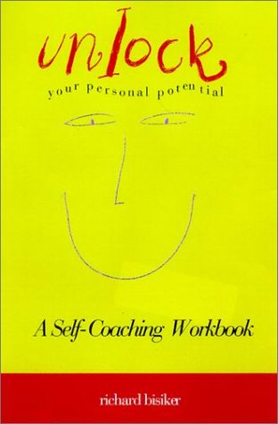 Unlock Your Personal Potential: A Self-Coaching Workbook